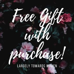 Free Gift with all Purchases!